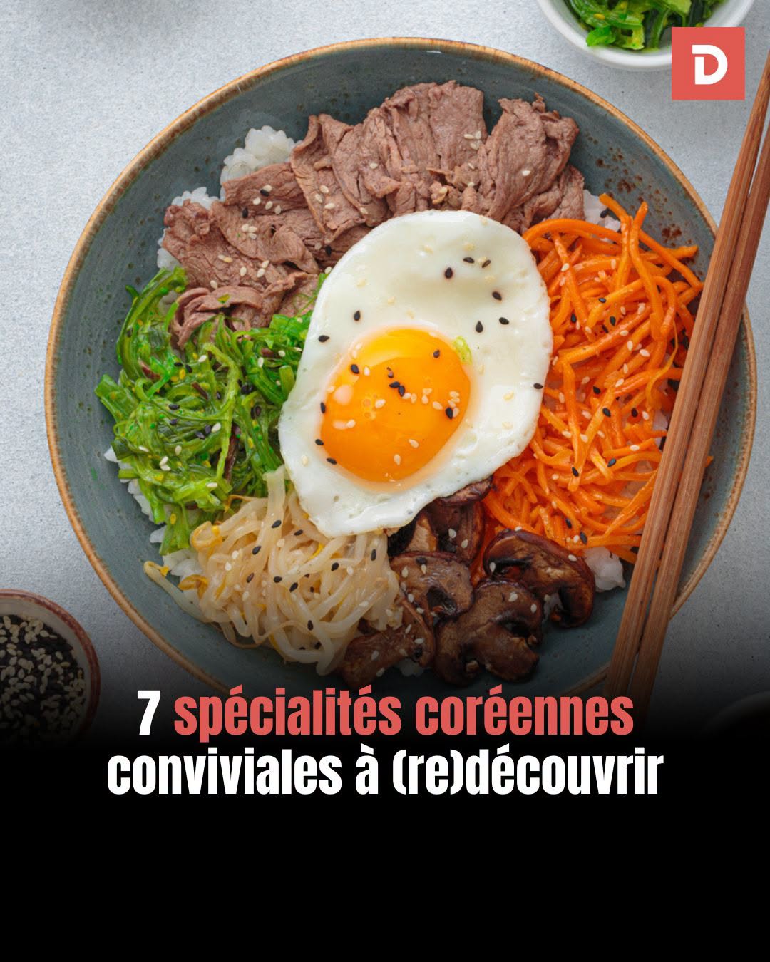 Découvrez 7 spécialités coréennes, des plats sains et conviviaux à partager !