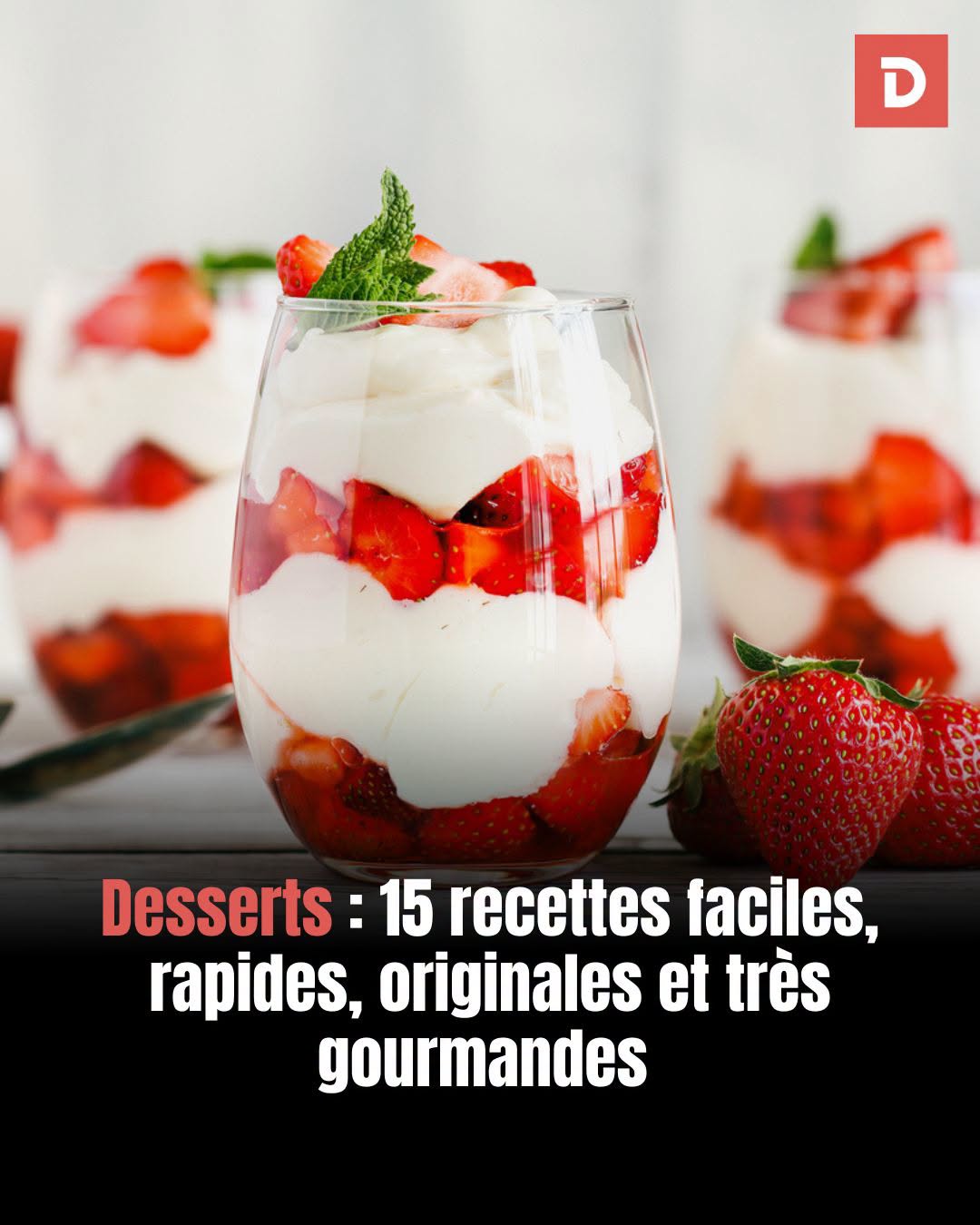 15 recettes de desserts faciles, rapides et originales