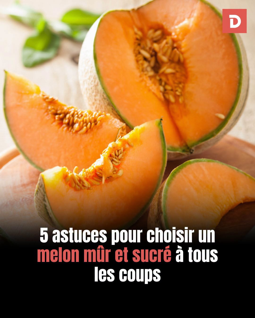 Melon : 5 astuces de pro pour choisir un fruit mûr et sucré à tous les coups
