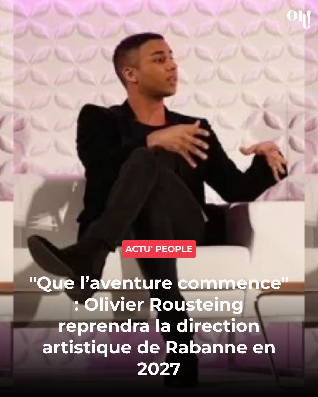 Olivier Rousteing nommé directeur artistique de Rabanne