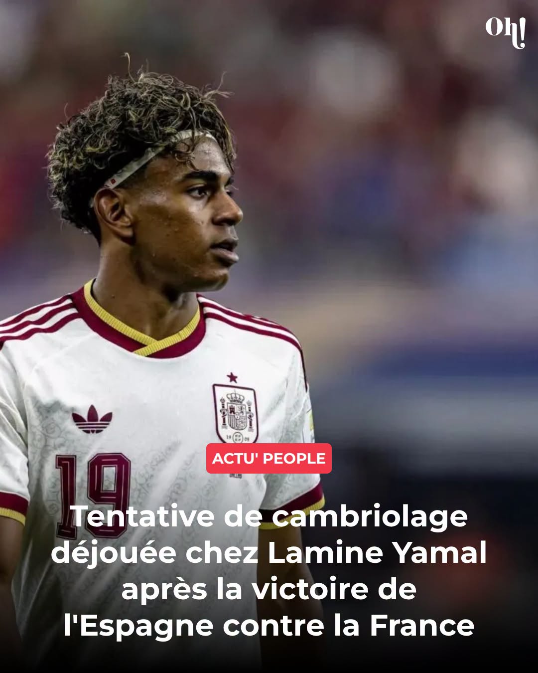 Tentative de cambriolage chez Lamine Yamal après la victoire de l’Espagne contre la France
