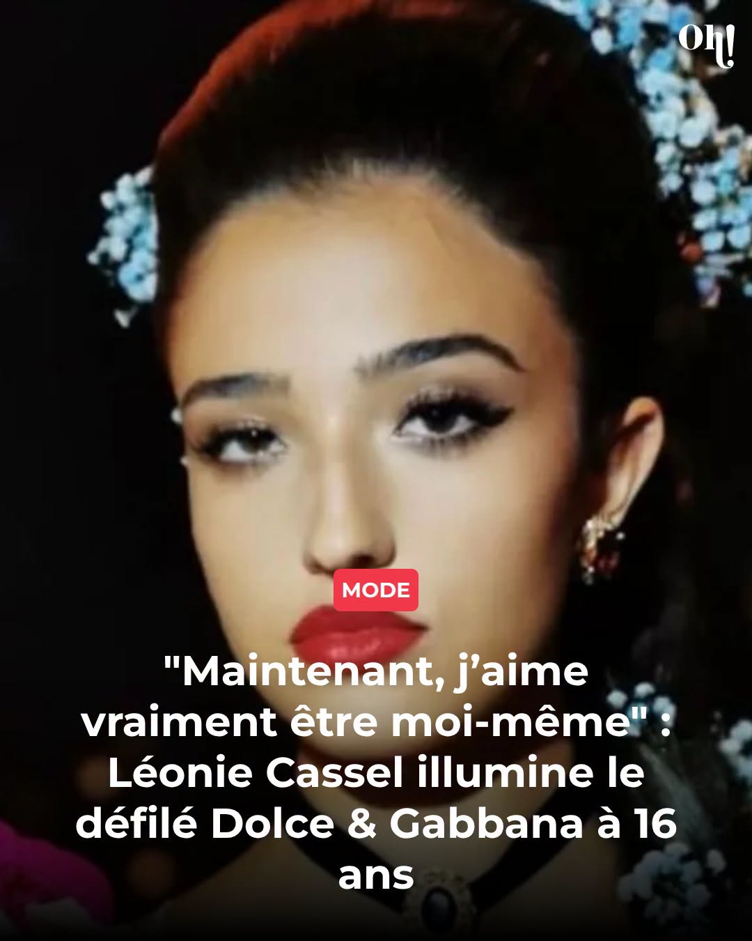 “Maintenant, j’aime vraiment être moi-même” : Léonie Cassel illumine le défilé Dolce & Gabbana à 16 ans