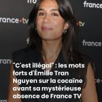 “C’est illégal” : les mots forts d’Émilie Tran Nguyen sur la cocaïne avant sa mystérieuse absence de France TV