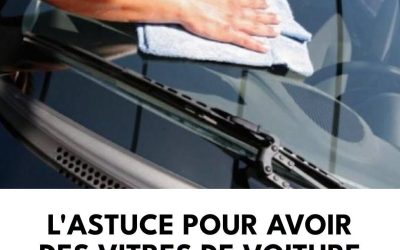 L’Astuce Pour Avoir Des Vitres de Voiture Sans Aucune Trace.
