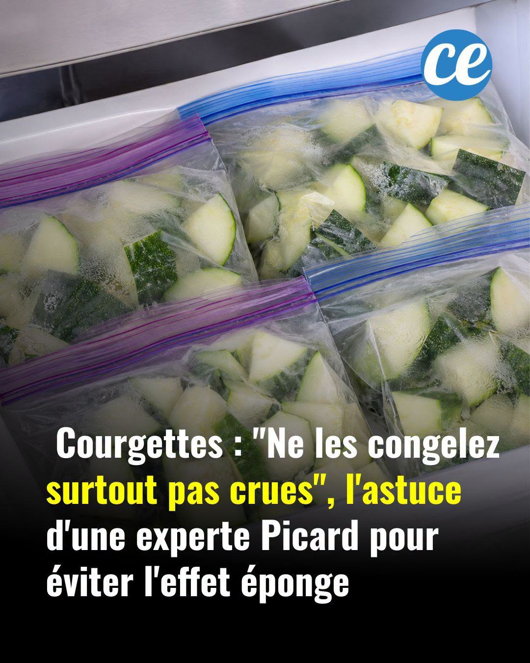 Courgettes : “Ne les congelez surtout pas crues”, l’astuce d’une experte Picard pour éviter l’effet éponge