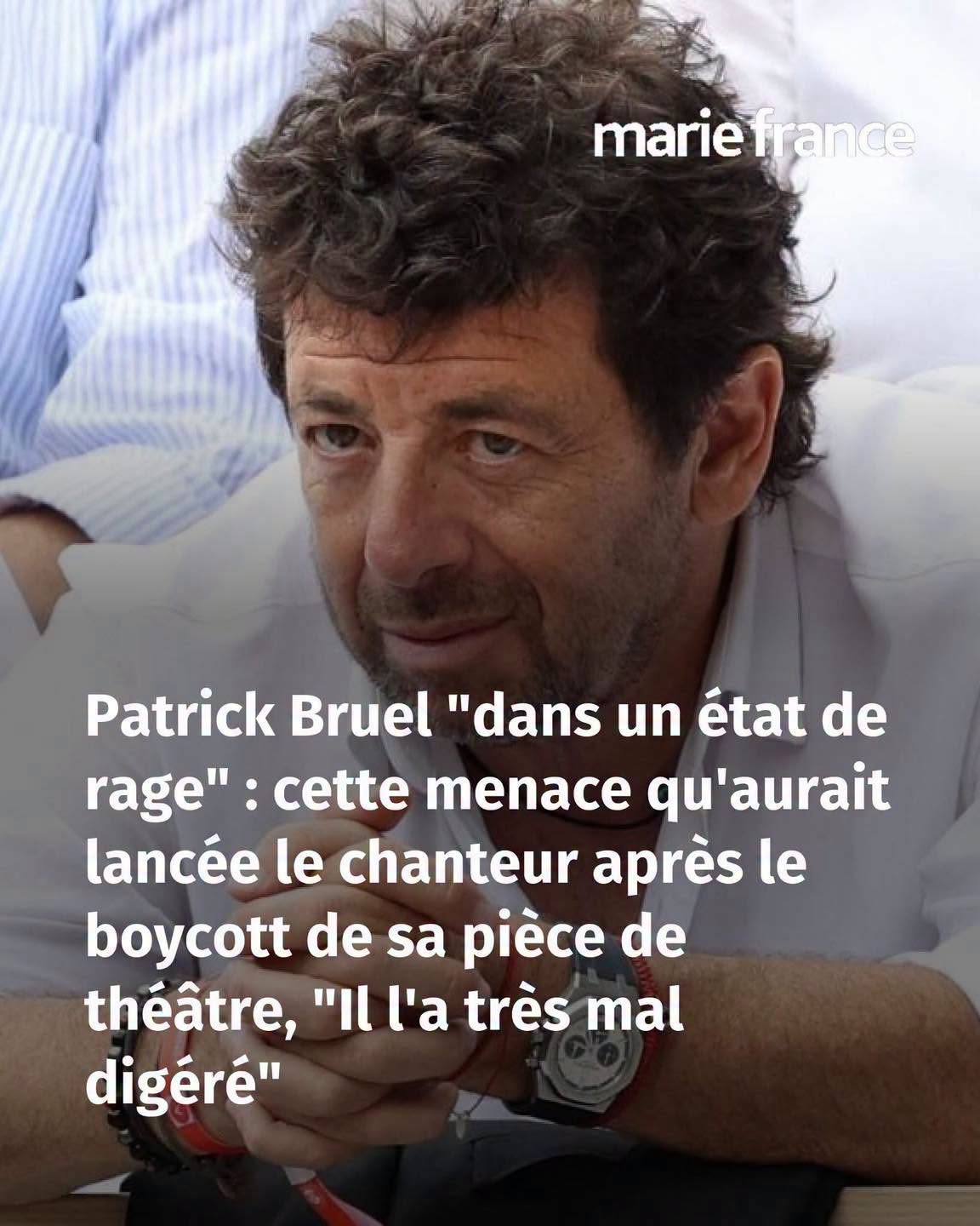 Patrick Bruel “dans un état de rage” : cette menace qu’aurait lancée le chanteur après le boycott de sa pièce de théâtre, “Il l’a très mal digéré”
