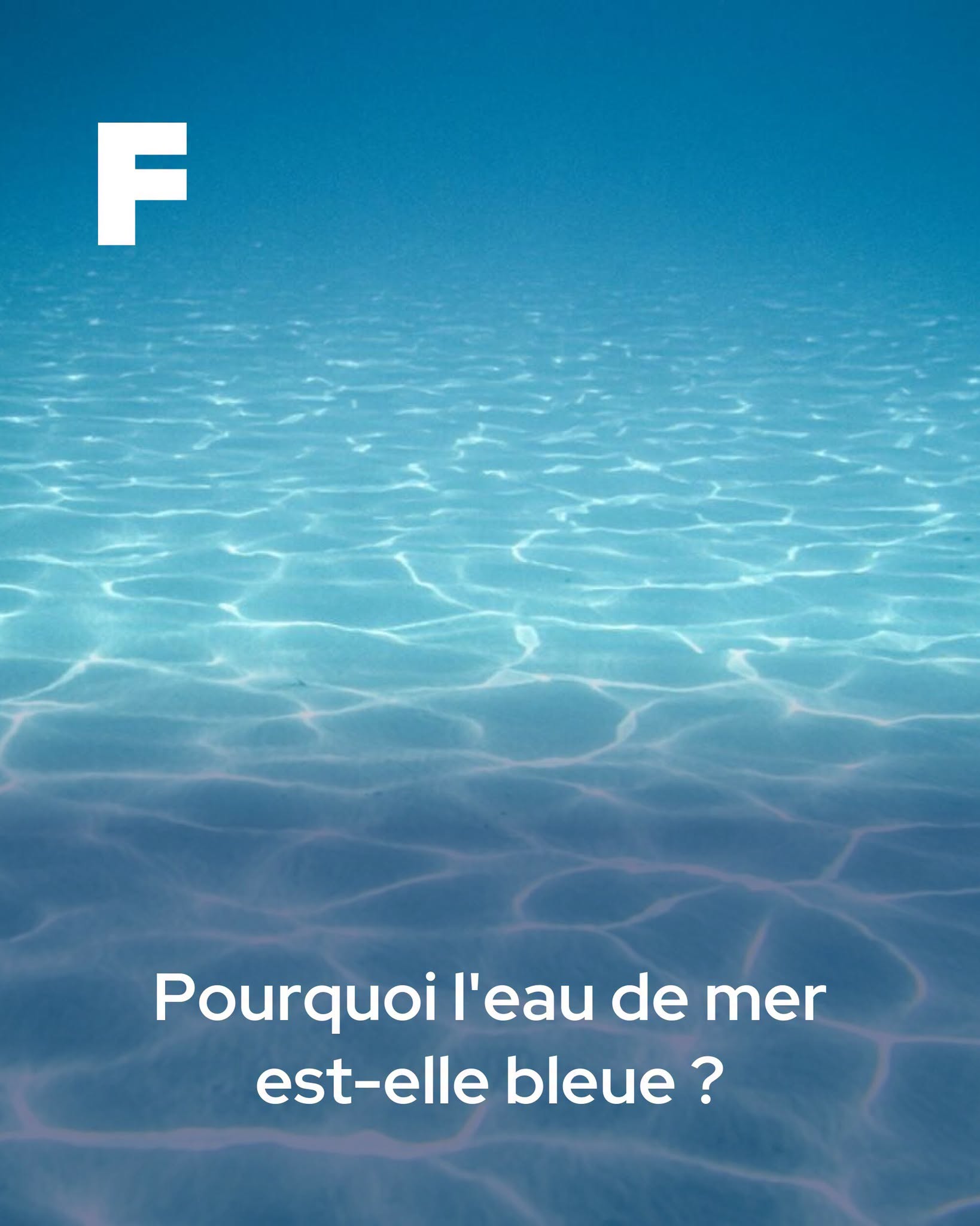 Pourquoi l’eau de mer est-elle bleue ?