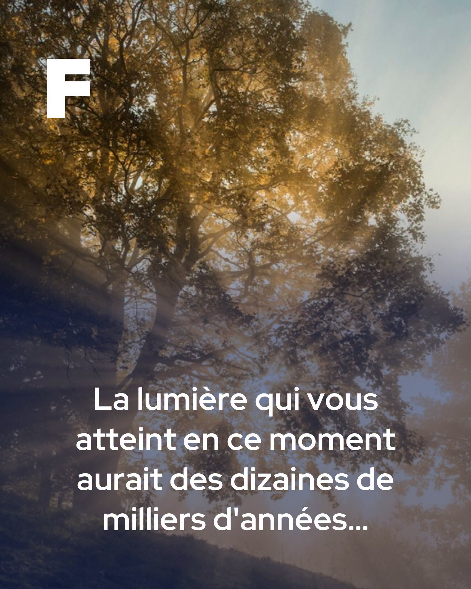 La lumière qui vous atteint en ce moment aurait des dizaines de milliers d’années : voici pourquoi