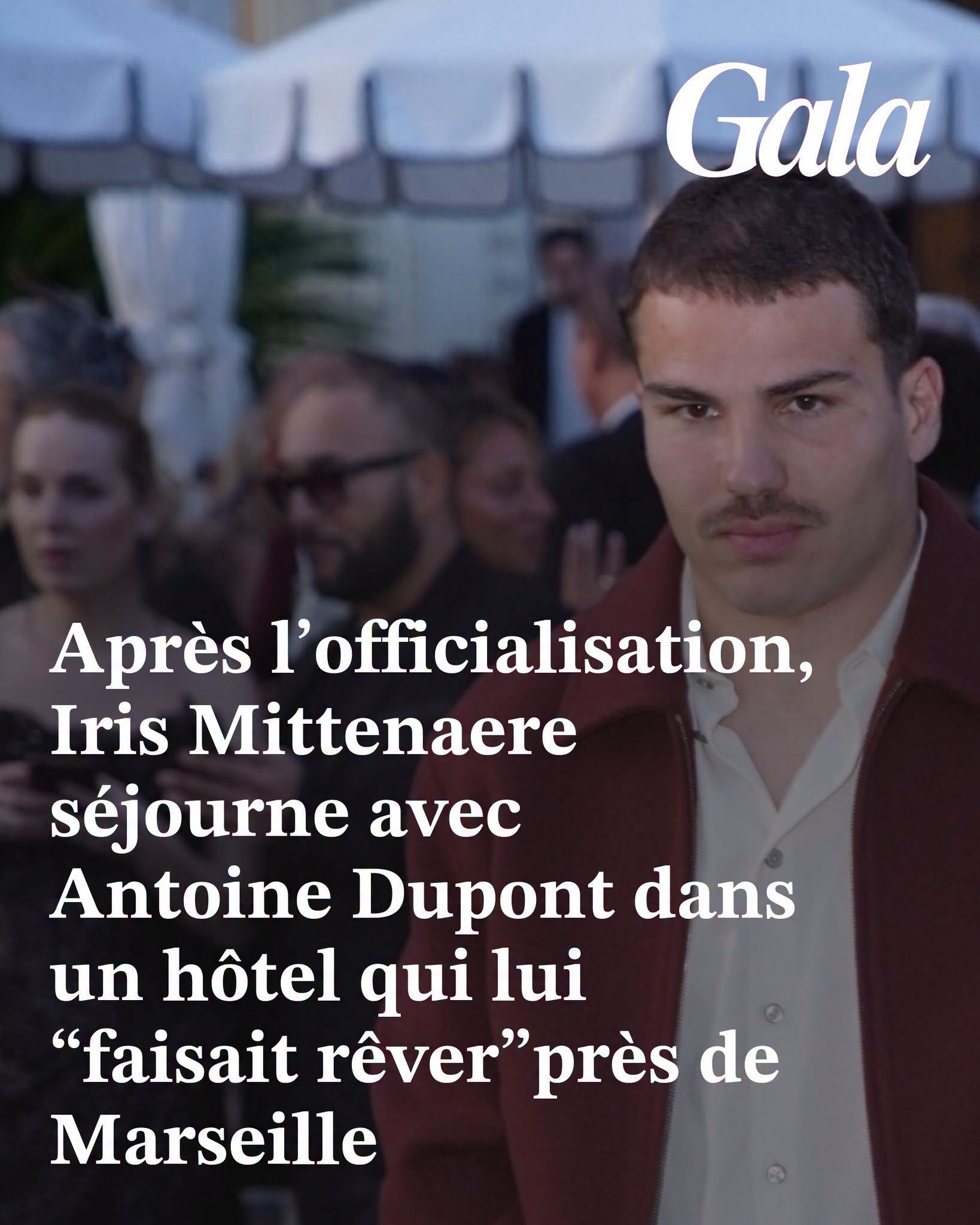 Après l’officialisation, Iris Mittenaere séjourne avec Antoine Dupont dans un hôtel qui lui “faisait rêver”près de Marseille