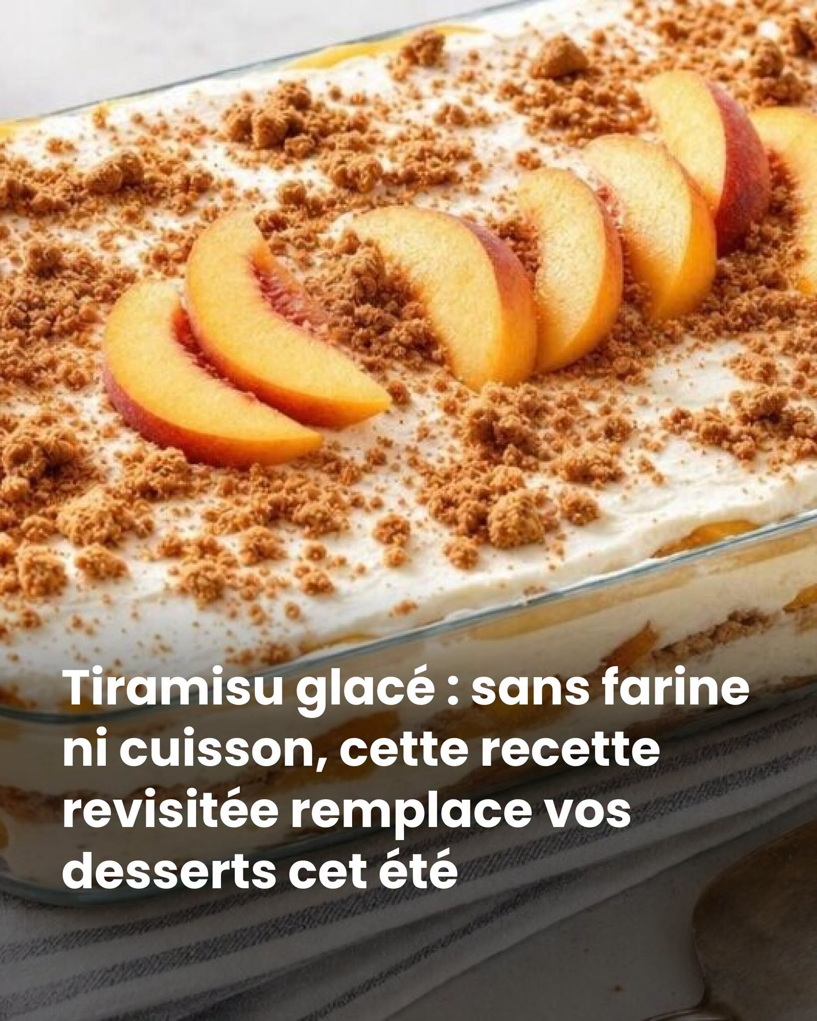 Tiramisu glacé : sans farine ni cuisson, cette recette revisitée remplace vos desserts cet été