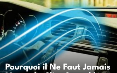 Pourquoi il Ne Faut Jamais Mettre la Clim Quand la Voiture Est à l’Arrêt ?