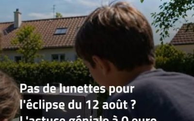 Pas de lunettes pour l’éclipse du 12 août ? L’astuce géniale à 0 euro avec une simple boîte à chaussures