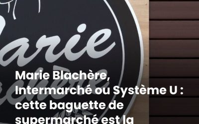 Marie Blachère, Intermarché ou Système U : cette baguette de supermarché est la meilleure selon 60 Millions de consommateurs