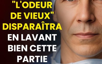 Un médecin révèle l’origine de “l’odeur de vieux” et comment l’éliminer en 3 minutes avec ce savon